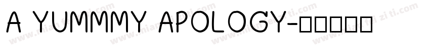 A YUMMMY APOLOGY字体转换
